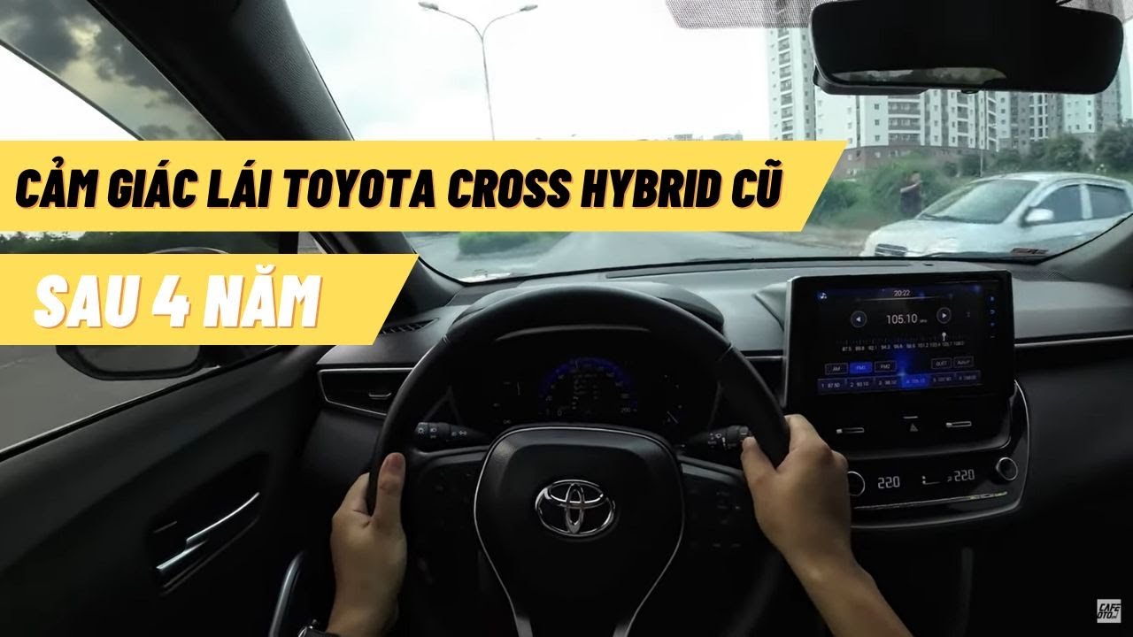 Cảm Giác Lái Toyota Cross Hybrid Cũ 2021