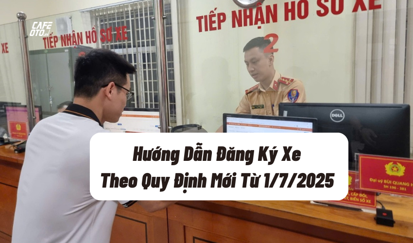 Hướng dẫn đăng ký xe theo quy định mới